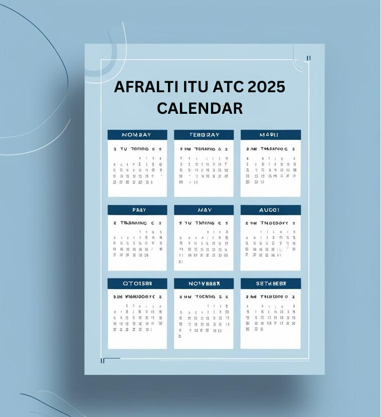 AFRALTI ITU ATC 2025  CALENDAR